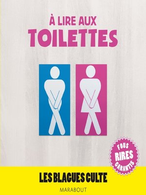 cover image of A lire aux toilettes, Les blagues culte